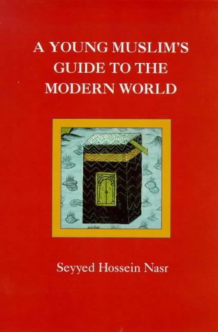 Book cover of A Young Muslim's Guide To The Modern World by xx