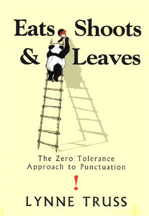 Book cover of Eats, Shoots & Leaves by Lynne Truss