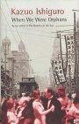 Book cover of When We Were Orphans by Kazuo Ishiguro