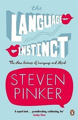 Book cover of The Language Instinct: The New Science Of Language And Mind by Steven Pinker