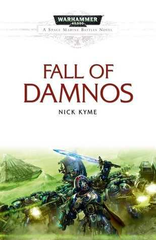 Book cover of The Fall Of Damnos by Nick Kyme