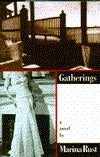 Book cover of Gatherings: A Novel by Marina Rust