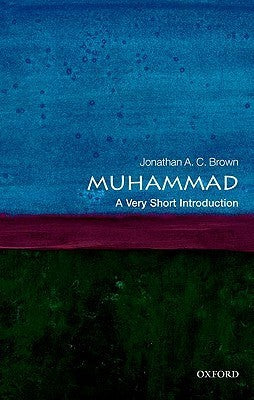 Book cover of Muhammad: A Very Short Introduction by Jonathan A.C. Brown
