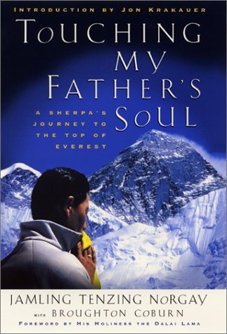 Book cover of Touching My Father's Soul: A Sherpa's Journey To The Top Of Everest by Jamling Tenzing Norgay