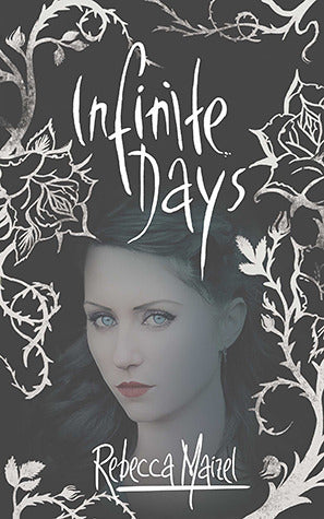 Book cover of Infinite Days by Rebecca Maizel