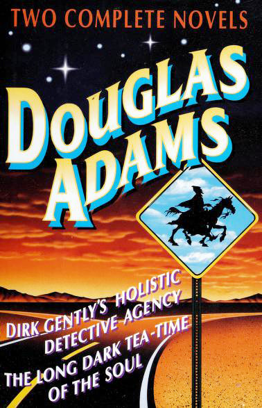 Book cover of Two Complete Novels: Dirk Gently's Holistic Detective Agency / The Long Dark Tea-Time of the Soul by Douglas Adams