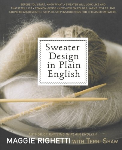 Book cover of Sweater Design In Plain English by Maggie Righetti