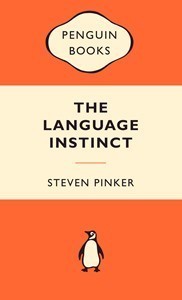 Book cover of The Language Instinct: The New Science of Language and the Mind by Steven Pinker