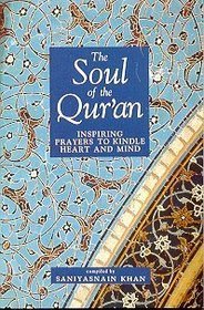 Book cover of The Soul of the Qur'an by Saniyasnain Khan