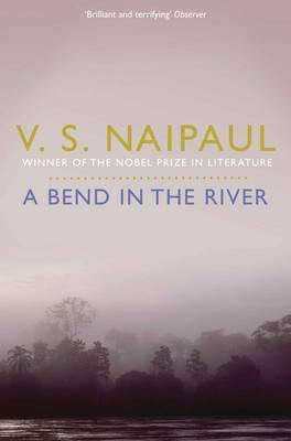 Book cover of A Bend In The River by V.S. Naipaul