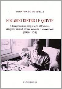 Book cover of Eduardo Dietro Le Quinte. Un Capocomico-Imp[...] by Unknown Author
