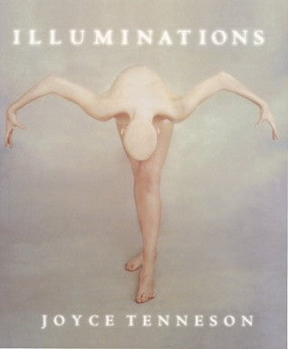 Book cover of Illuminations by Joyce Tenneson, Anne Roiphe (Contrib.)