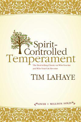Book cover of Spirit-Controlled Temperament by Tim LaHaye