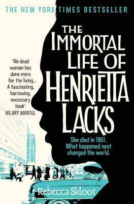 Book cover of The Immortal Life of Henrietta Lacks by Rebecca Skloot
