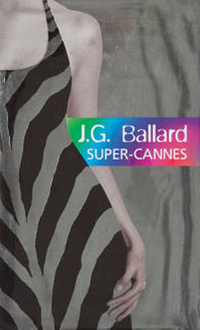 Book cover of Super-Cannes by J.G. Ballard