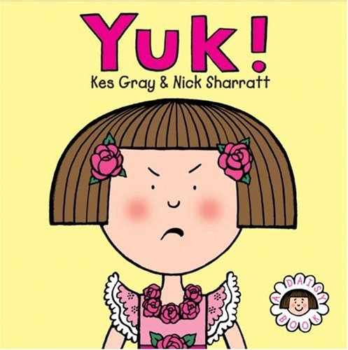 Book cover of Yuk! by Kes Gray, Nick Sharratt (Illus.)