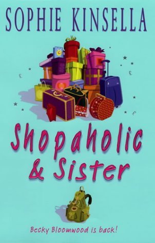 Book cover of Shopaholic & Sister by Sophie Kinsella