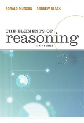 Book cover of The Elements of Reasoning by Ronald Munson, Andrew Black