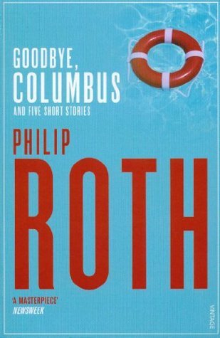 Book cover of Goodbye, Columbus And Five Short Stories by Philip Roth