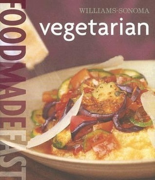Book cover of Williams-Sonoma Food Made Fast: Vegetarian by Dana Jacobi