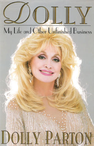Book cover of Dolly: My Life and Other Unfinished Business by Dolly Parton