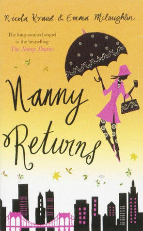 Book cover of Nanny Returns by Emma McLaughlin, Nicola Kraus
