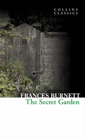 Book cover of The Secret Garden by Frances Hodgson Burnett