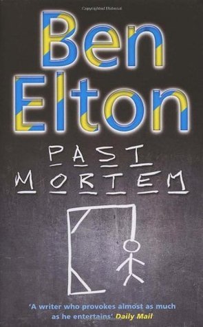 Book cover of Past Mortem by Ben Elton