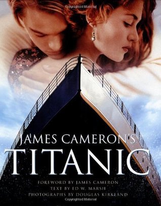 Book cover of James Cameron'S Titanic by James       Cameron, Ed W. Marsh, Douglas Kirkland