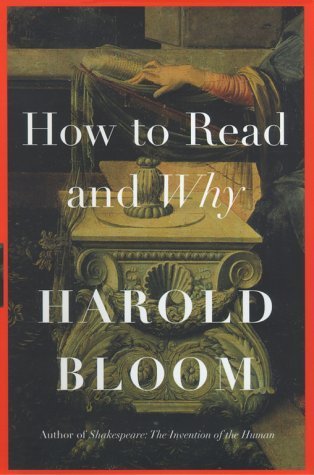 Book cover of How To Read And Why by Harold Bloom