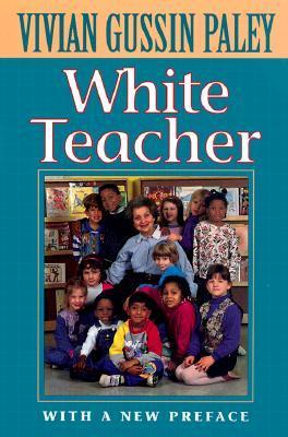 Book cover of White Teacher by Vivian Gussin Paley