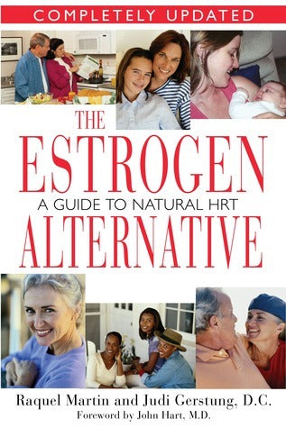 Book cover of The Estrogen Alternative: A Guide To Natural Hormonal Balance by Raquel  Martin