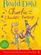 Book cover of Charlie And The Chocolate Factory by Roald Dahl