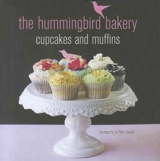 Book cover of Hummingbird Bakery Cupcakes And Muffins by Tarek Malouf