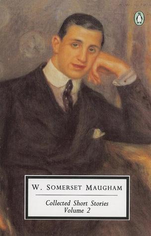 Book cover of Collected Short Stories: Volume 2 by W. Somerset Maugham