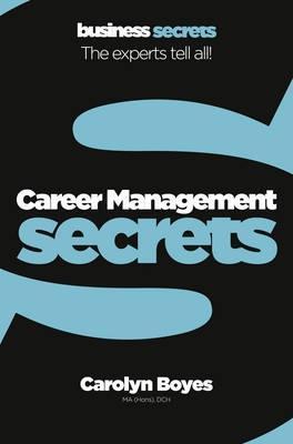 Book cover of Career Management Secrets by Carolyn Boyes