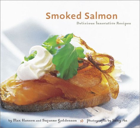 Book cover of Smoked Salmon by Max Hansen, Suzanne Goldenson, Sang An (Photographer)