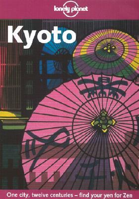 Book cover of Kyoto by Chris Rowthorn, Mason Florence, Lonely Planet