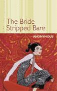 Book cover of The Bride Stripped Bare by Anonymous