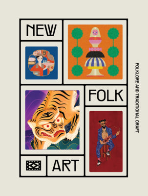Book cover of New Folk Art: Design Inspired by Folklore and Traditional Craft by Victionary