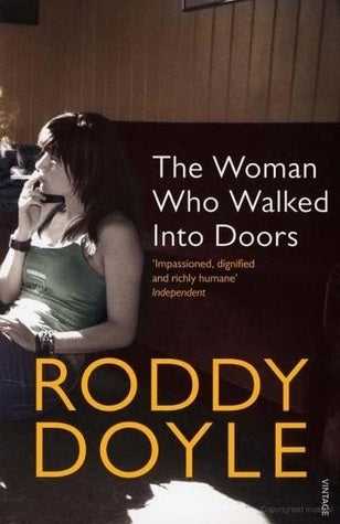 Book cover of The Woman Who Walked Into Doors by Roddy Doyle