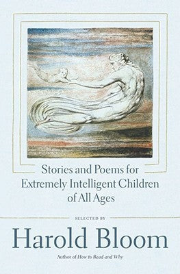 Book cover of Stories and Poems for Extremely Intelligent Children of All Ages by Harold Bloom