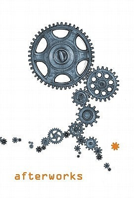 Book cover of Afterworks Volume 1 by Various, Louis Gonzales