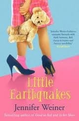 Book cover of Little Earthquakes by Jennifer Weiner