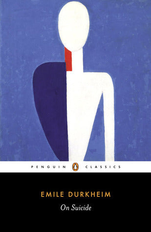 Book cover of On Suicide by Émile Durkheim, Richard Sennett (Contrib.), Robin Buss (Trans.), Alexander T. Riley (Ed.)