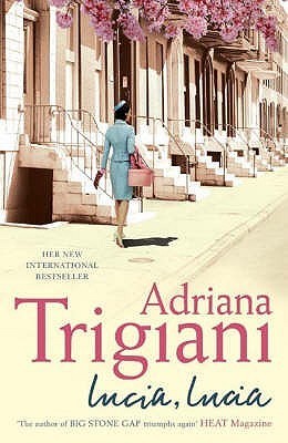 Book cover of Lucia, Lucia by Adriana Trigiani