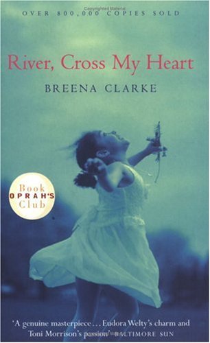 Book cover of River, Cross My Heart by Breena Clarke