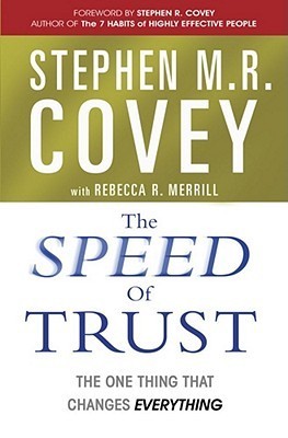 Book cover of The Speed of Trust: The One Thing That Changes Everything by covey-stephen-m-r