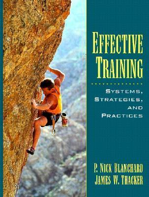 Book cover of Effective Training: Systems, Strategies And Practices by James W. Thacker