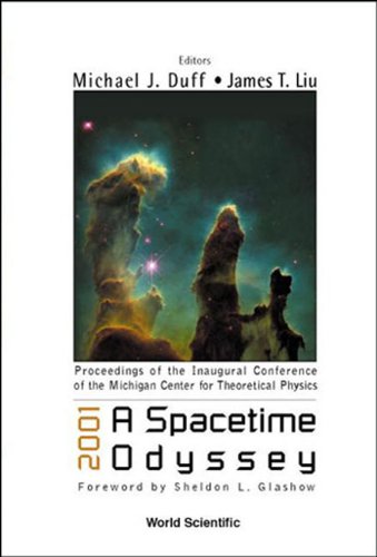 Book cover of 2001: A Spacetime Odyssey, Procs of the Inaugural Conf of the Michigan Center for Theoretical Physics by Michael James Duff (editor), Michigan Center for Theoretical Physics